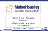 First Home Program Updates Affordable Housing Conference October 30, 2013.