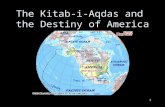1 The Kitab-i-Aqdas and the Destiny of America 2 Century of Light.