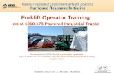 Forklift Operator Training OSHA 1910.178 Powered Industrial Trucks Developed by HMTRI through cooperative agreementHMTRI # 2 U45 ES006177-14 with NIEHS.