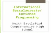 International Baccalaureate/ Enriched Programming North Battleford Comprehensive High School.
