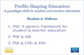 1.PSE: A generic framework for student & teacher education 2.PSE & IAB 3.PSE & CPD at ERC.