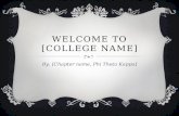 WELCOME TO [COLLEGE NAME] By: [Chapter name, Phi Theta Kappa]