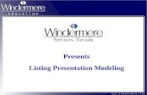 Presents Listing Presentation Modeling. The first thing you need to know is that this is your personal presentation Tools –Your Agent Bio or Profile –Windermere.