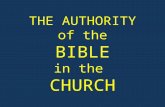 THE AUTHORITY of the BIBLE in the CHURCH. I. Historical Perspective 1. The New Testament Church No completed ‘New Testament’, but... (a) Torah, Prophets,