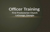 Officer Training First Presbyterian Church LaGrange, Georgia.