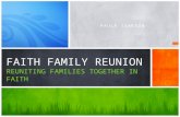 PAULA ISAKSON FAITH FAMILY REUNION REUNITING FAMILIES TOGETHER IN FAITH.
