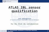 15/09/20111 ATLAS IBL sensor qualification Jens Weingarten for the ATLAS IBL Collaboration (2 nd Institute Of Physics, Georg-August-Universität Göttingen)