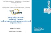 1 European Experts’ Symposium Future and Emerging Issues in Technology Enhanced Professional Learning Wayne Hodgins Strategic Futurist Autodesk Inc. Technology.