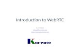 Introduction to WebRTC Luis López lulop@kurento.org .