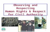 1 Observing and Respecting Human Rights & Respect for Civil Authority.