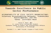 Towards Excellence in Public Sector Performance ACCOUNTABILITY OF CIVIL SOCIETY ORGANIZAITONS: Voluntary Accountability Networks, Stakeholder Participation,