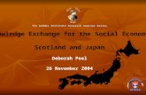 The Geddes Institute Research Seminar Series Knowledge Exchange for the Social Economy Scotland and Japan Deborah Peel 26 November 2004.