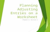 Planning Adjusting Entries on a Worksheet Chapter 6, Section 2.