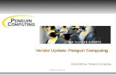 Vendor Update: Penguin Computing Arend Dittmer, Penguin Computing.
