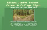Rising Junior Parent Career & College Night Searching for Your Next Path Sherwood High School Student Services Ms. Erin Mazer AdministratorMs. Erin Mazer.