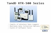 TandD RTR-500 Series Family of Wireless Data Loggers Multiple Data Collection Options Suite of Software Tools.