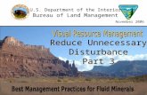 Reduce Unnecessary Disturbance Part 3 U.S. Department of the Interior Bureau of Land Management November 2006.