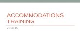 ACCOMMODATIONS TRAINING 2014-15. Agenda: Policy Accessibility features vs. Accommodations Accessibility Features Personal Needs Profile form Accommodations.