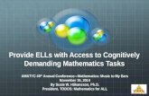 Provide ELLs with Access to Cognitively Demanding Mathematics Tasks AMATYC 40 th Annual Conference—Mathematics: Music to My Ears November 15, 2014 By Susie.