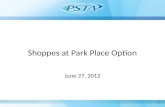 Shoppes at Park Place Option June 27, 2012 1. Background March 2012 – PSTA Approves Policy to Staff all PSTA Restrooms April 2012 –Pinellas Park Confirms.