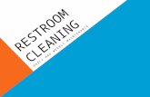 RESTROOM CLEANING DAILY AND WEEKLY MAINTENANCE. WHAT IS DIFFERENT? The application method!! WHAT IS THE SAME? What needs to be done!!