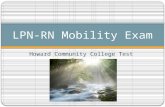 Howard Community College Test Center LPN-RN Mobility Exam.