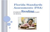 F OREST C ITY E LEMENTARY S CHOOL Florida Standards Assessments (FSA) Reading.