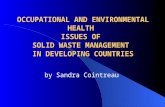 OCCUPATIONAL AND ENVIRONMENTAL HEALTH ISSUES OF SOLID WASTE MANAGEMENT IN DEVELOPING COUNTRIES by Sandra Cointreau.