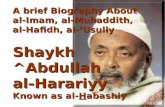 A brief Biography About al-Imam, al-Muhaddith, al-Hafidh, al-’Usuliy Shaykh ^Abdullah al-Harariyy Known as al-Habashiy.