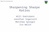 Yale School of Management Sharpening Sharpe Ratios Will Goetzmann Jonathan Ingersoll Matthew Spiegel Ivo Welch.