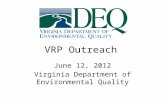 VRP Outreach June 12, 2012 Virginia Department of Environmental Quality.