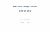 RAMCloud Design Review Indexing Ryan Stutsman April 1, 2010 1.