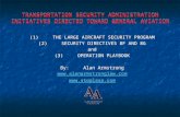 TRANSPORTATION SECURITY ADMINISTRATION INITIATIVES DIRECTED TOWARD GENERAL AVIATION (1)THE LARGE AIRCRAFT SECURITY PROGRAM (2)SECURITY DIRECTIVES 8F AND.