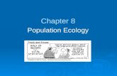 Chapter 8 Population Ecology.  They were over- hunted to the brink of extinction by the early 1900’s and are now making a comeback. Core Case Study: