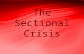 The Sectional Crisis. two Party System Breaks down.