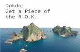 Dokdo: Get a Piece of the R.O.K.. National Geography Standards (Geography for Life, Second Edition): Geography Standard 13: How the forces of cooperation.