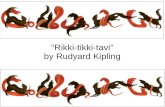 “Rikki-tikki-tavi” by Rudyard Kipling. Good Day Mates!!!! Grab your Composition Books & Exit Tickets Write in your Agenda Take a Worksheet off the back.
