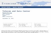 United States | Equity Research Telecom and Data Center Services Data Centers Towers RBOCs & Wireless September 18, 2013 Please see the analyst certification.