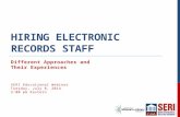 HIRING ELECTRONIC RECORDS STAFF Different Approaches and Their Experiences SERI Educational Webinar Tuesday, July 8, 2014 2:00 pm Eastern.