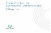 January 2007 Presentation on Biofutures International plc.