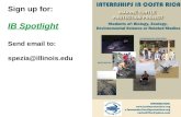 Sign up for: IB Spotlight Send email to: spezia@illinois.edu.