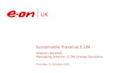 Monday, 27 April 2015 Graham Bartlett, Managing Director, E.ON Energy Solutions Sustainable Travel at E.ON.