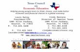 Laura Ewing President/CEO 1801 Allen Parkway, Houston, TX 77019 P: 713.655.1650 F: 713.655.1655 laura@economicstexas.org Helping young people learn to.