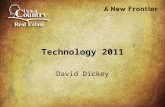 Technology 2011 David Dickey. Agenda 2010 – What we did 2011 – What will we do Agent Websites Property Tracker Use Technology to get listings.