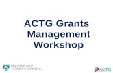 ACTG Grants Management Workshop. ACTG Overview.
