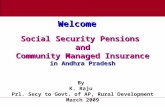 Social Security Pensions and Community Managed Insurance in Andhra Pradesh Social Security Pensions and Community Managed Insurance in Andhra Pradesh By.