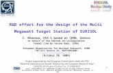R&D effort for the design of the Multi Megawatt Target Station of EURISOL C. Kharoua, ESS-S based at CERN, Geneva On behalf of the EURISOL-DS Collaboration.