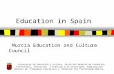 Education in Spain Murcia Education and Culture Council Consejería de Educación y Cultura. Dirección General de Formación Profesional, Innovación y Atención.