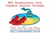 MCC Respiratory Care Student Society Attends. Lectures The students gained a vast range of information and knowledge as listed below: – New Theory – New.