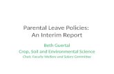Parental Leave Policies: An Interim Report Beth Guertal Crop, Soil and Environmental Science Chair, Faculty Welfare and Salary Committee.